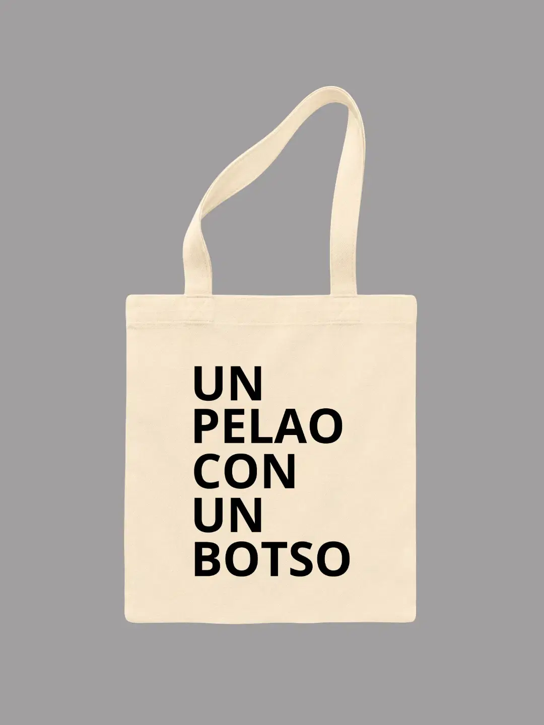 Tote Bag “Un Pelao con un Botso”