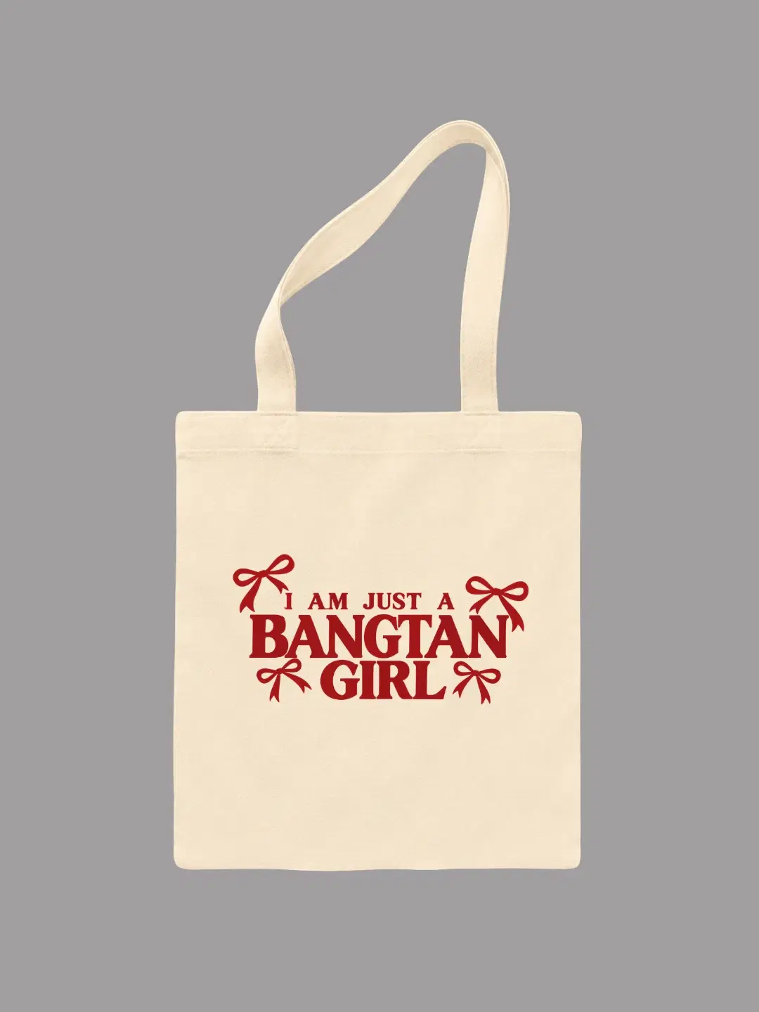 Tote Bag “I Am Just a Bangtan Girl”
