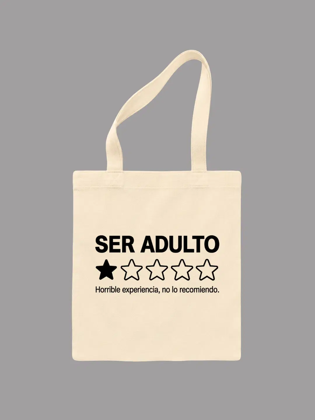 Tote Bag “Ser adulto: horrible experiencia”