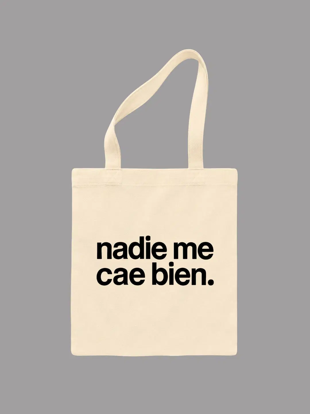 Tote Bag “Nadie me cae bien”